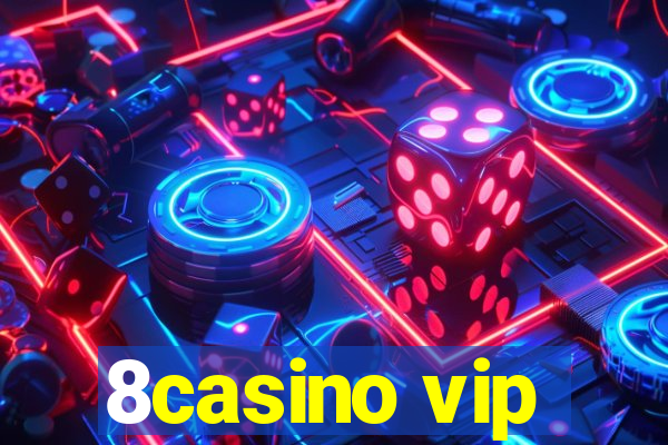 8casino vip